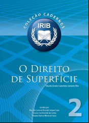 Coleção Cadernos IRIB nº 2 - O Direito de superfície
